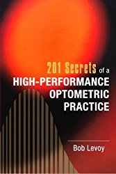 201 Secrets of a High-Performance Optometric Practice