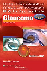 Color Atlas and Synopsis of Clinical Ophthalmology — Wills Eye Institute — Glaucoma (Wills Eye Institute Atlas Series)