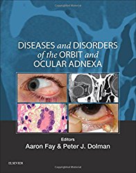 Diseases and Disorders of the Orbit and Ocular Adnexa, 1e