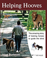 Helping Hooves: Training Miniature Horses as Guide Animals for the Blind (Equine In-Focus series)