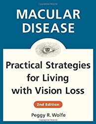 Macular Disease: Practical Strategies for Living with Vision Loss