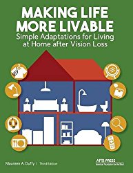 Making Life More Livable: Simple Adaptations for Living at Home after Vision Loss