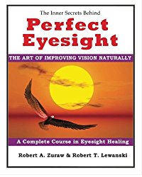 Perfect Eyesight: The Art of Improving Vision Naturally