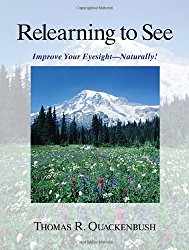 Relearning to See: Improve Your Eyesight Naturally!