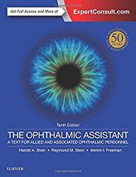 The Ophthalmic Assistant: A Text for Allied and Associated Ophthalmic Personnel, 10e