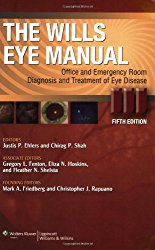 The Wills Eye Manual: Office and Emergency Room Diagnosis and Treatment of Eye Disease (Rhee, The Wills Eye Manual)