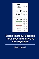 Vision Therapy: Exercise Your Eyes and Improve Your Eyesight